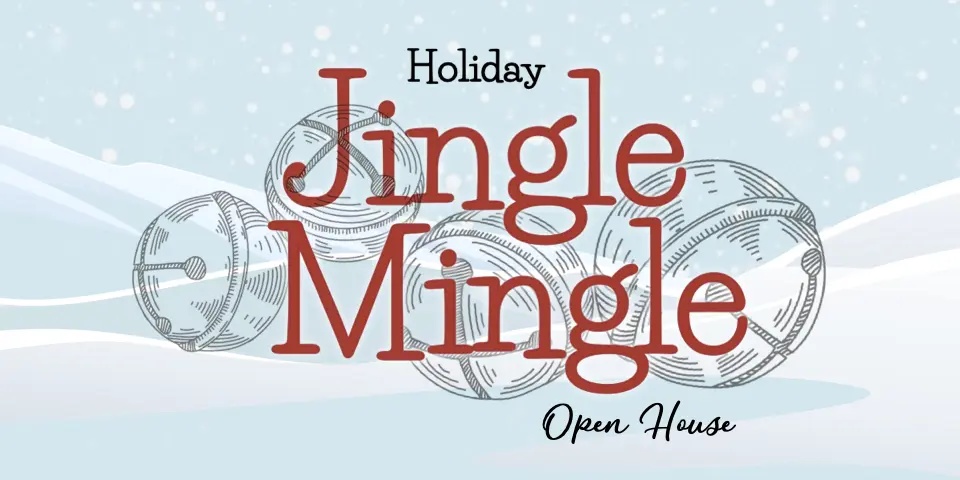 Jingle Mingle Holiday Open House