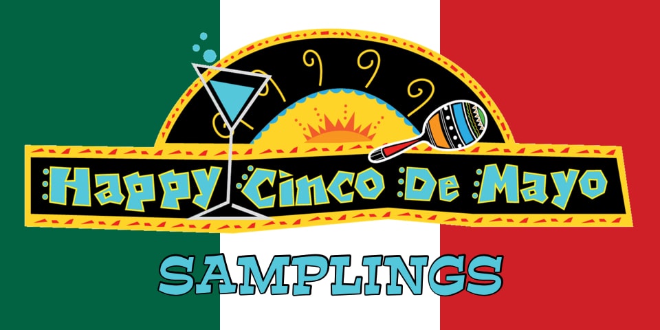 Cinco de Mayo Samplings