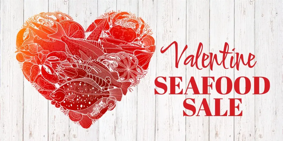 Valentine Seafood Sale